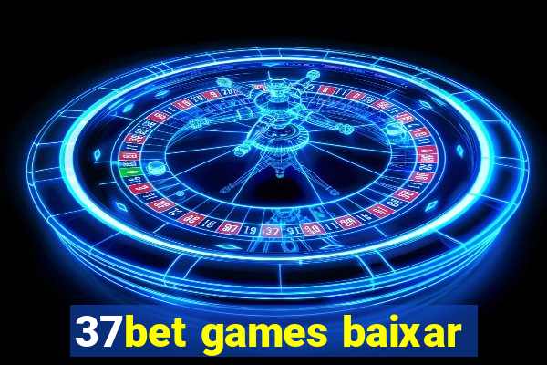 37bet games baixar